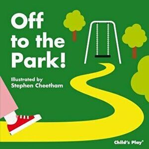 Off to the Park!, Hardcover - Cheetham, Stephen imagine