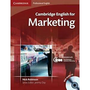 Cambridge English for Marketing Student's Book with Audio CD, Paperback - Nick Robinson imagine