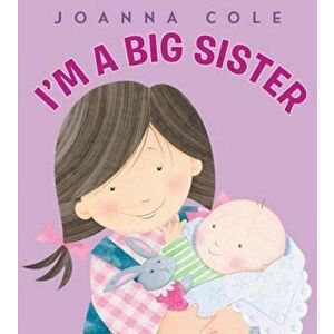 I'm a Big Sister, Hardcover - Joanna Cole imagine