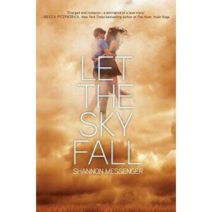 Let the Sky Fall, Hardcover - Shannon Messenger imagine