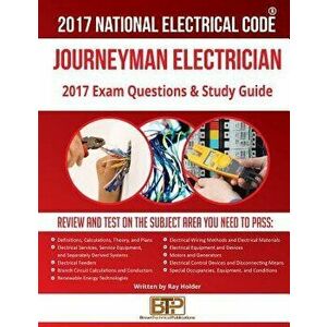 2017 Journeyman Electrician Exam Questions and Study Guide, Paperback - Ray Holder imagine