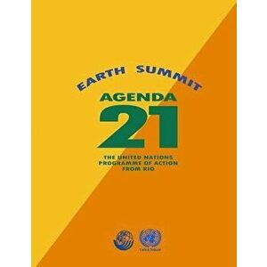 Agenda 21: Earth Summit: The United Nations Programme of Action from Rio, Paperback - United Nations imagine