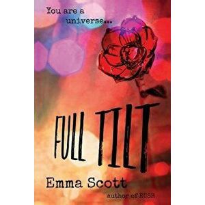 Full Tilt, Paperback - Emma Scott imagine