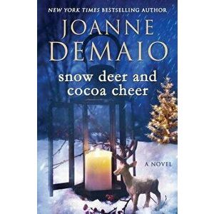 Snow Deer and Cocoa Cheer, Paperback - Joanne Demaio imagine