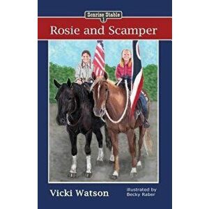 Sonrise Stable: Rosie and Scamper, Paperback - Vicki Watson imagine