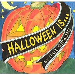 Halloween Is..., Paperback - Gail Gibbons imagine
