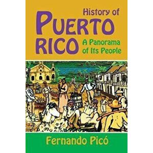 History of Puerto Rico, Paperback - Fernando Pico imagine