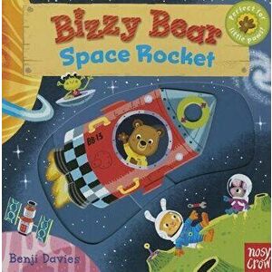 Bizzy Bear: Space Rocket, Hardcover - NosyCrow imagine
