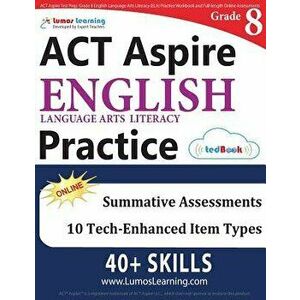 ACT Aspire Test Prep: Grade 8 English Language Arts Literacy (Ela) Practice Workbook and Full-Length Online Assessments: ACT Aspire Study Gu, Paperbac imagine