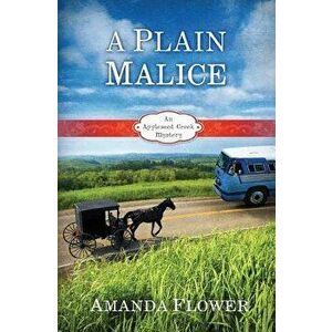 A Plain Malice, Paperback - Amanda Flower imagine