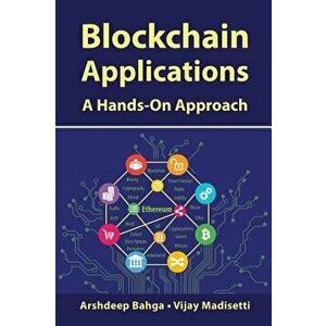 Blockchain Applications: A Hands-On Approach, Hardcover - Arshdeep Bahga imagine