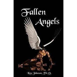 Fallen Angels, Paperback - Ken Johnson imagine