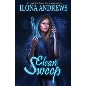 Clean Sweep, Paperback - Ilona Andrews imagine