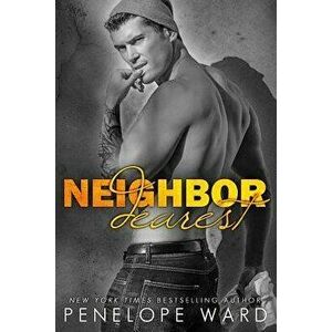 Neighbor Dearest, Paperback - Penelope Ward imagine