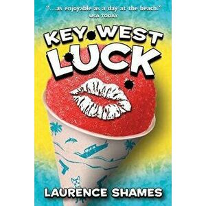 Key West Luck, Paperback - Laurence Shames imagine