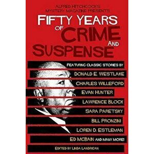 Alfred Hitchcock's Mystery Magazine Presents Fifty Years of Crime and Suspense, Paperback - Linda Landrigan imagine