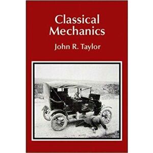 Classical Mechanics, Hardcover - John R. Taylor imagine