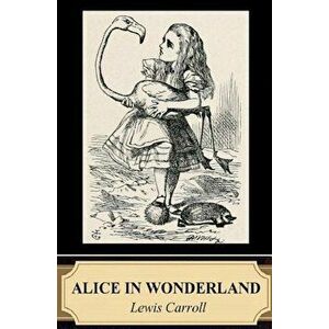 Alice in Wonderland (Illustrated), Paperback imagine