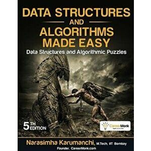 Data Structures and Algorithms Made Easy: Data Structures and Algorithmic Puzzles, Paperback (5th Ed.) - Narasimha Karumanchi imagine