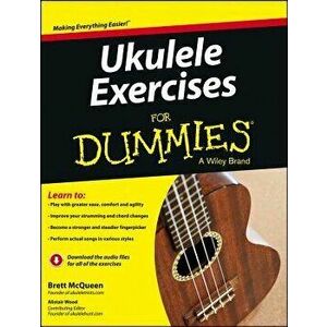 Ukulele Exercises for Dummies, Paperback - Brett McQueen imagine