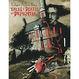 Edgar Allan Poe's Tales of Death and Dementia, Hardcover - Edgar Allan Poe imagine