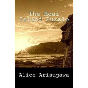 The Moai Island Puzzle, Paperback - Alice Arisugawa imagine