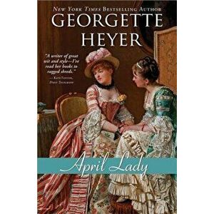 April Lady, Paperback - Georgette Heyer imagine