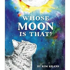 Whose Moon Is That', Hardcover - Kim Krans imagine