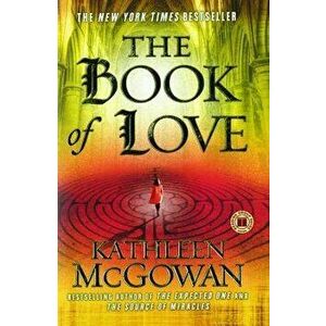 The Book of Love, Paperback - Kathleen McGowan imagine