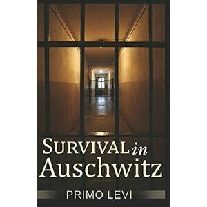 Survival in Auschwitz, Paperback - Primo Levi imagine