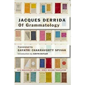 Of Grammatology, Paperback (2nd Ed.) - Jacques Derrida imagine