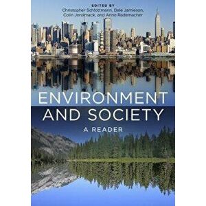 Environment and Society: A Reader, Paperback - Christopher Schlottmann imagine