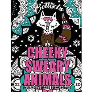 Swear Word Coloring Book for Adults: Cheeky Sweary Animals: 44 Designs Large 8.5' X 11'big Pages of Swearing Animals for Stress Relief and Relaxation, imagine