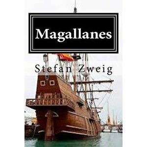 Magallanes (Spanish), Paperback - Stefan Zweig imagine