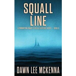 Squall Line, Paperback - Dawn Lee McKenna imagine
