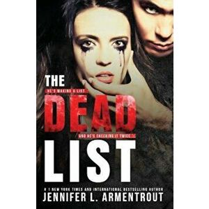 The Dead List, Paperback - Jennifer L. Armentrout imagine