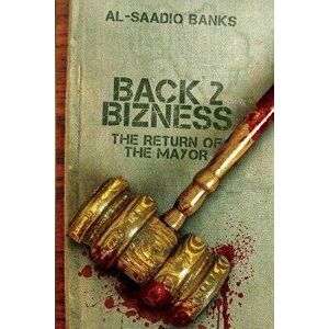 Block Party 4: Back 2 Business, Paperback - Al-Saadiq Banks imagine