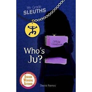Who's Ju, Paperback - Dania Ramos imagine