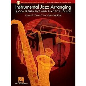 Instrumental Jazz Arranging: A Comprehensive and Practical Guide 'With 2 CDs', Paperback - Mike Tomaro imagine