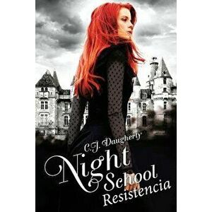 Night School Resistencia (Spanish), Paperback - Cj Daugherty imagine