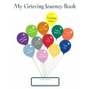 My Grieving Journey Book, Paperback - Donna Shavatt imagine