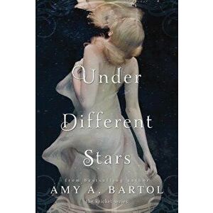 Under Different Stars, Paperback - Amy A. Bartol imagine