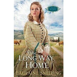 The Long Way Home, Paperback - Lauraine Snelling imagine