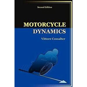 Motorcycle Dynamics, Paperback (2nd Ed.) - Vittore Cossalter imagine