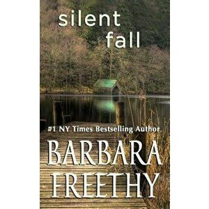 Silent Fall, Paperback - Barbara Freethy imagine