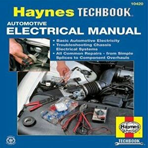Automotive Electrical Manual, Paperback - John Haynes imagine