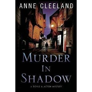 Murder in Shadow, Paperback - Anne Cleeland imagine