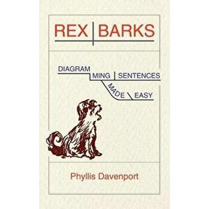 Rex Barks: Diagramming Sentences Made Easy, Hardcover - Phyllis Davenport imagine