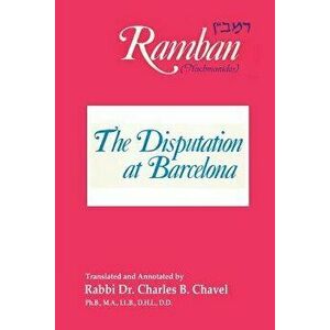 The Disputation at Barcelona: Ramban: Nahmanides, Paperback - Ramban imagine
