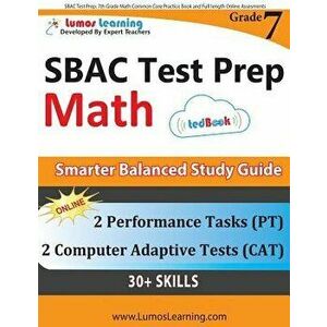 Sbac Test Prep: 7th Grade Math Common Core Practice Book and Full-Length Online Assessments: Smarter Balanced Study Guide with Perform, Paperback - Lu imagine